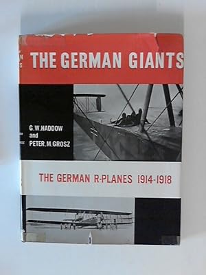 Image du vendeur pour The German Giants: R-planes, 1914-18 mis en vente par ANTIQUARIAT FRDEBUCH Inh.Michael Simon