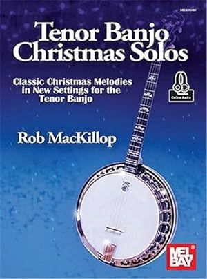 Bild des Verkufers fr Tenor Banjo Christmas Solos Classic Christmas Melodies in New Settings for the Tenor Banjo zum Verkauf von AHA-BUCH GmbH