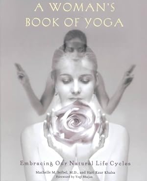 Imagen del vendedor de Woman's Book of Yoga : Embracing Our Natural Life Cycles a la venta por GreatBookPricesUK