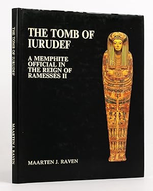 Bild des Verkufers fr The Tomb of Iurudef, a Memphite Official in the Reign of Ramesses II zum Verkauf von Michael Treloar Booksellers ANZAAB/ILAB