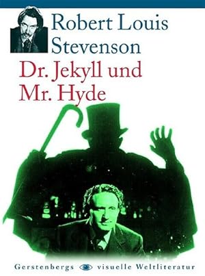 Bild des Verkufers fr Der seltsame Fall des Dr. Jekyll und Mr. Hyde. Gerstenbergs visuelle Weltliteratur zum Verkauf von Gerald Wollermann