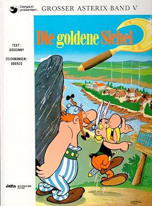 Bild des Verkufers fr Die goldene Sichel Grosser Asterix-Band 5 zum Verkauf von Flgel & Sohn GmbH