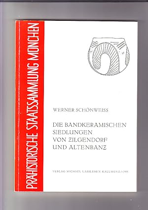 Bild des Verkufers fr Die bandkeramischen Siedlungen von Zilgendorf und Altenbanz. Kataloge der Prhistorischen Staatssammlung Nr. 18 zum Verkauf von Elops e.V. Offene Hnde