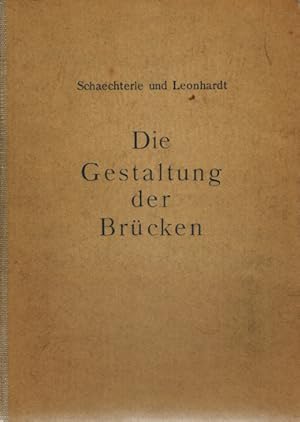 Seller image for Die Gestaltung der Brcken for sale by Elops e.V. Offene Hnde