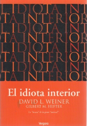 Seller image for El idiota interior . for sale by Librera Astarloa