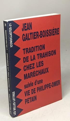 Imagen del vendedor de Tradition de la Trahison Chez Les Marechaux: Suivie d'une Vie de Philippe-Omer Ptain (Iconoclastes) a la venta por crealivres