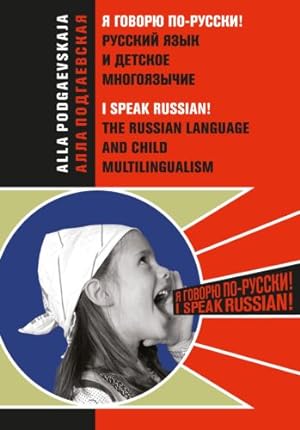 Ja govorju po-russki! / I speak Russian.The Russian Language and Child Multilingualism