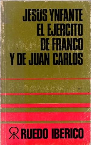 Imagen del vendedor de El ejrcito de Franco y de Juan Carlos . a la venta por Librera Astarloa