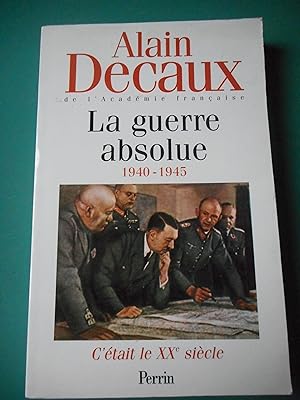 Immagine del venditore per C'tait le XXe sicle, tome 3 : La Guerre Absolue, 1940-1945 venduto da Frederic Delbos