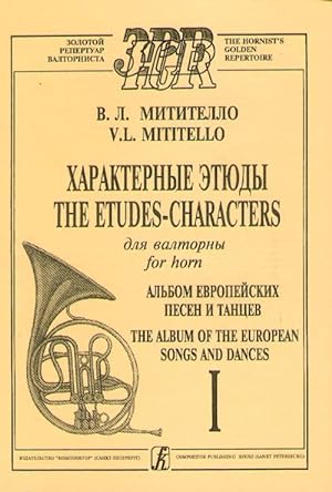 Etudes-characters for French horn. Album of the European Songs and Dances. Volume I