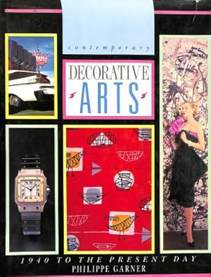 Image du vendeur pour The Contemporary Decorative Arts mis en vente par WeBuyBooks
