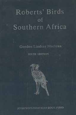 Robert's Birds of Southern Africa. Sixth Edition.