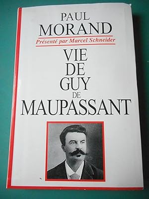 Imagen del vendedor de Vie de Guy de Maupassant a la venta por Frederic Delbos
