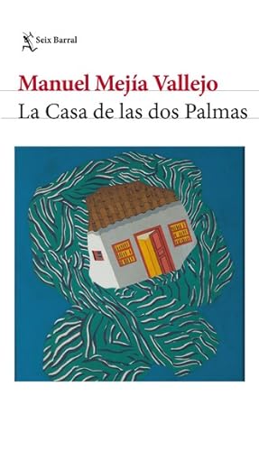 Bild des Verkufers fr La casa de las dos palmas / Manuel Meja Vallejo. zum Verkauf von Iberoamericana, Librera