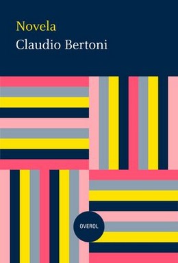 Imagen del vendedor de Novela / Claudio Bertoni. a la venta por Iberoamericana, Librera