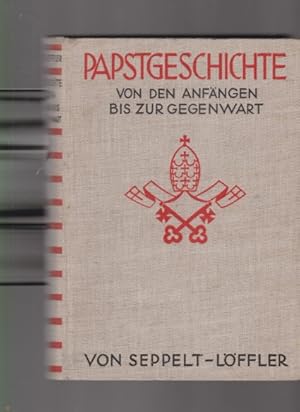 Bild des Verkufers fr Papstgeschichte von den Anfngen bis zur Gegenwart. Mit 919 Bildern. zum Verkauf von Fundus-Online GbR Borkert Schwarz Zerfa