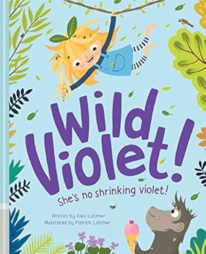 Bild des Verkufers fr Wild Violet! zum Verkauf von WeBuyBooks