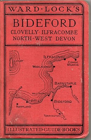 Guide to Bideford, Clovelly, Westward Ho!, Barnstaple, Ilfracombe and North-west Devon