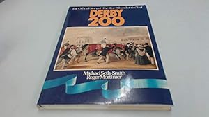 Imagen del vendedor de Derby 200: The Official Story of the Blue Riband of the Turf a la venta por WeBuyBooks