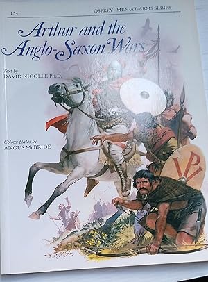 Immagine del venditore per Arthur and the Anglo-Saxon Wars - Men-at-Arms, 154 venduto da Your Book Soon