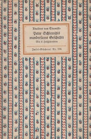 Peter Schlehmils wundersame Geschichte. Insel-Bücherei Nr. 194. [Erstausgabe]. Mitgeteilt von Ade...