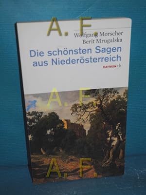 Bild des Verkufers fr Die schnsten Sagen aus Niedersterreich (Haymon Taschenbuch 41) zum Verkauf von Antiquarische Fundgrube e.U.