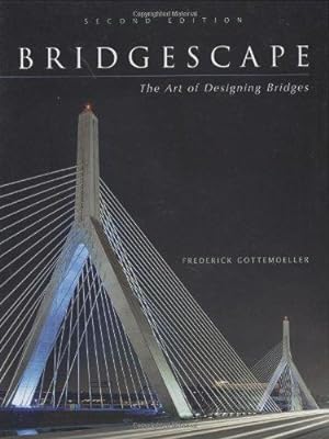 Imagen del vendedor de Bridgescape: The Art of Designing Bridges a la venta por WeBuyBooks