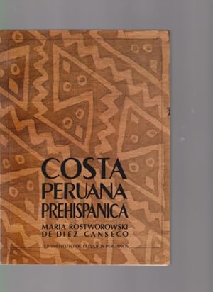 Costa Peruana Prehispanica. 25 Anos IEP. Instituto de Estudios Peruanos.