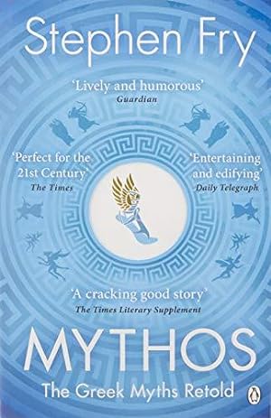 Seller image for Mythos: The Greek Myths Retold (Stephen Fryâ  s Greek Myths, 1) for sale by WeBuyBooks 2