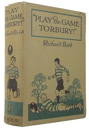Imagen del vendedor de PLAY THE GAME, TORBURY! a la venta por Kay Craddock - Antiquarian Bookseller