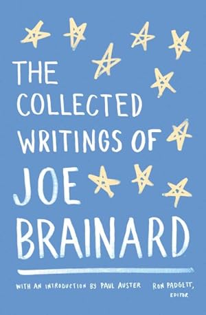 Imagen del vendedor de Collected Writings of Joe Brainard a la venta por GreatBookPricesUK