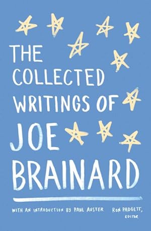 Seller image for Collected Writings of Joe Brainard for sale by GreatBookPricesUK