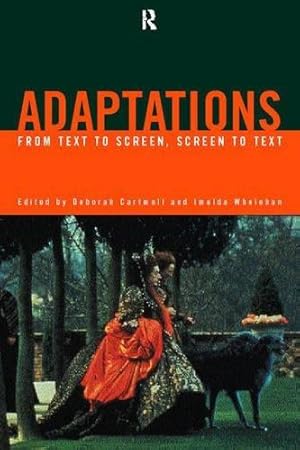 Image du vendeur pour Adaptations: From Text to Screen, Screen to Text mis en vente par WeBuyBooks