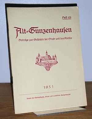 Alt-Gunzenhausen. Beiträge zur Geschichte der Stadt und des Kreises. Heft 23 -1951.