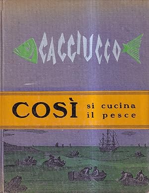 Cacciucco. Come si cucina il pesce