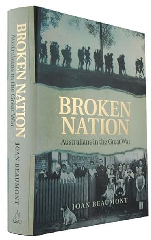 Bild des Verkufers fr BROKEN NATION: Australians in the Great War zum Verkauf von Kay Craddock - Antiquarian Bookseller