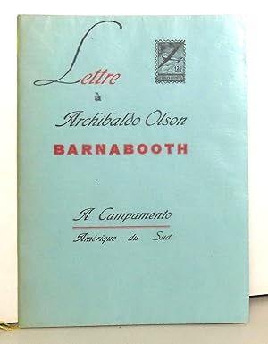 Lettre à Arichibaldo Olson (A. O.) Barnabooth, confiée aux messageries des éditions Dynamo de Liège.