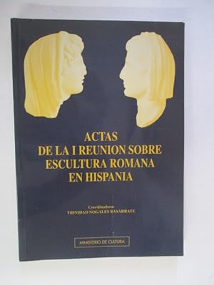 Imagen del vendedor de Actas de la I Reunion de Escultura Romana en Hispania a la venta por GREENSLEEVES BOOKS