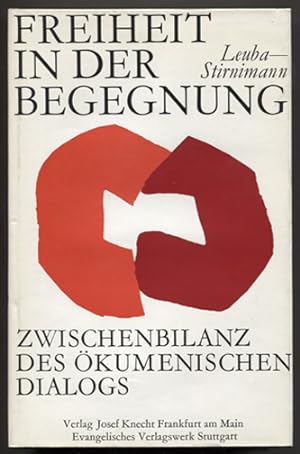 Seller image for Freiheit in der Begegnung. Zwischenbilanz des kumenischen Dialogs. for sale by Antiquariat Neue Kritik