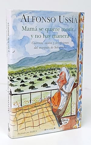 Image du vendeur pour Mam se quiere morir y no hay manera. Cuernos, sustos y decepciones del marqus de Sotoancho. mis en vente par Librera Berceo (Libros Antiguos)