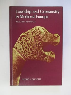 Lordship and Community in Mediaeval Europe: Selected Readings