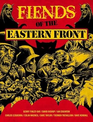 Bild des Verkufers fr Fiends of the Eastern Front by Ezquerra, Carlos, Finley-Day, Gerry [Paperback ] zum Verkauf von booksXpress