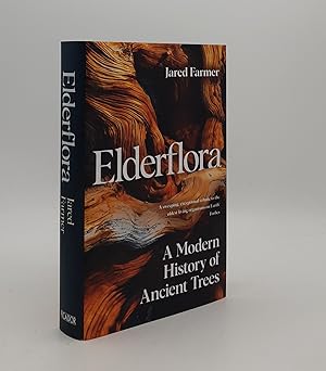 Seller image for ELDERFLORA A Modern History of Ancient Trees for sale by Rothwell & Dunworth (ABA, ILAB)