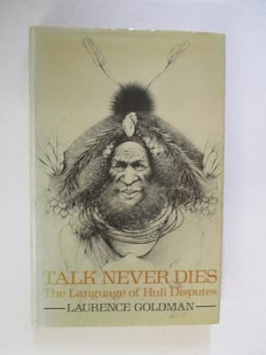 Talk Never Dies - the Language of Huli Disputes
