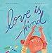 Bild des Verkufers fr Love Is Kind [Hardcover ] zum Verkauf von booksXpress