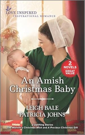 Seller image for An Amish Christmas Baby: A Holiday Romance Novel by Bale, Leigh, Johns, Patricia [Mass Market Paperback ] for sale by booksXpress