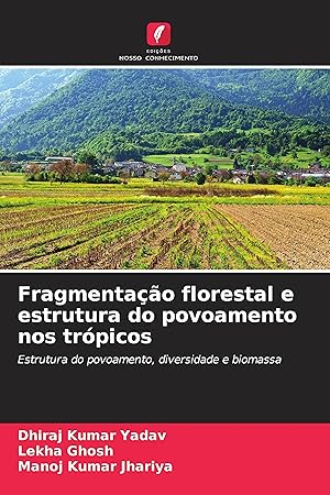 Image du vendeur pour Fragmentao florestal e estrutura do povoamento nos trpicos mis en vente par moluna