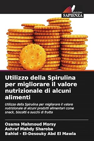 Bild des Verkufers fr Utilizzo della Spirulina per migliorare il valore nutrizionale di alcuni alimenti zum Verkauf von moluna