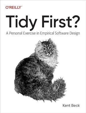 Immagine del venditore per Tidy First?: A Personal Exercise in Empirical Software Design by Beck, Kent [Paperback ] venduto da booksXpress