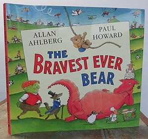 Seller image for THE BRAVEST EVER BEAR. Signed by author and illustrator. for sale by Roger Middleton P.B.F.A.